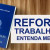 Reforma trabalhista é aprovada no Senado; confira o que muda na lei